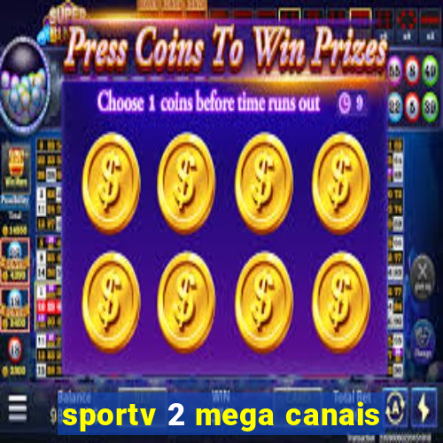 sportv 2 mega canais